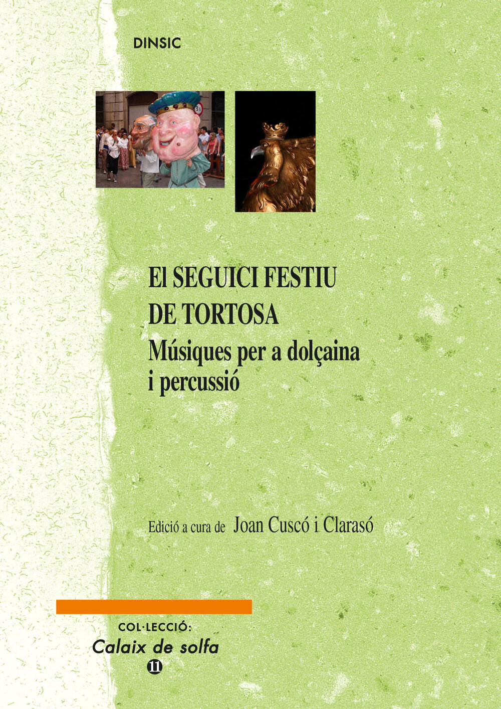 El seguici festiu de Tortosa. Músiques per a dolçaina i percussió