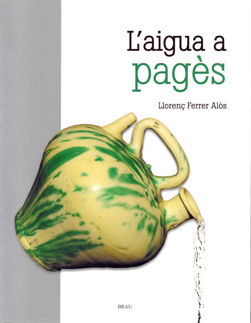 L'aigua a pagès