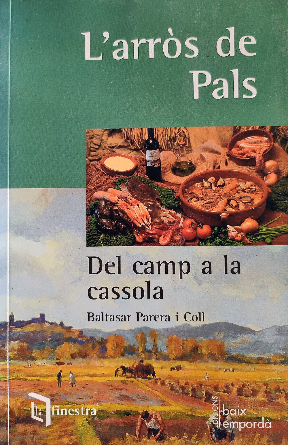 L'arròs de Pals: del camp a la cassola