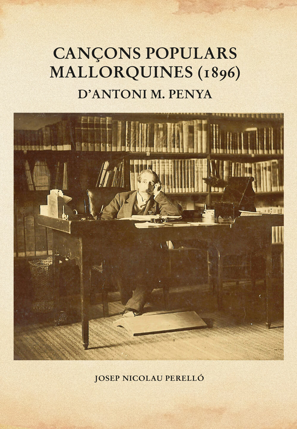 Cançons populars mallorquines (1896) d'Antoni M. Penya