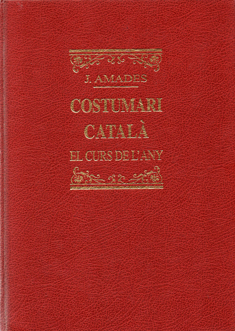 Costumari català. El curs de l'any. Volum II