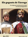 Els gegants de Tàrrega. Un viatge per les festes de la ciutat i els seus protagonistes
