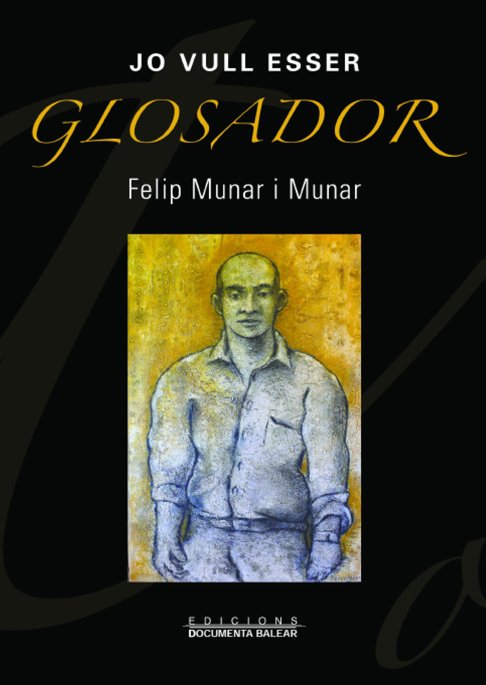 Jo vull ésser glosador