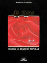 La rosa segons la tradició popular