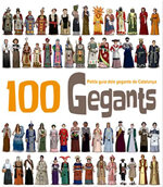 100 Gegants. Petita Guia dels Gegants de Catalunya (Volum 1)