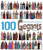 100 Gegants. Petita Guia dels Gegants de Catalunya (Volum 2)