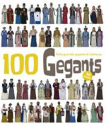 100 Gegants. Petita Guia dels Gegants de Catalunya (Volum 5)