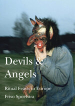 Devils & Angels. Ritual feasts in Europe