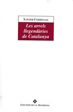 Les arrels llegendàries de Catalunya