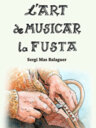 L'art de musicar la fusta