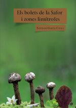 Els Bolets de la Safor i zones limítrofes