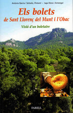 Els bolets de Sant Llorenç del Munt i l'Obac. Visió d'un boletaire