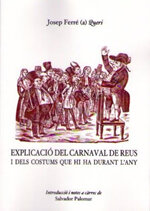Explicació del Carnaval de Reus i dels costums que hi ha durant l'any