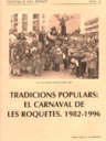 Tradicions Populars: El Carnaval de les Roquetes. 1982-1996