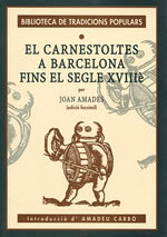 El Carnestoltes a Barcelona fins el segle XVIII