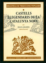 Castells llegendaris de la Catalunya Nova