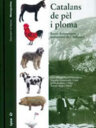 Catalans de pèl i ploma - Races domèstiques autòctones de Catalunya
