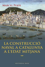 La construcció naval a Catalunya a l'Edat Mitjana