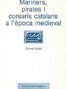 Mariners, pirates i corsaris catalans a l'època medieval