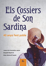 Els Cossiers de Son Sardina. 40 anys fent poble