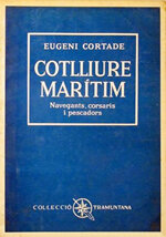Cotlliure marítim. Navegants, corsaris i pescadors