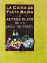 La cuina de Festa Major i altres plats de la Lola de Foixà