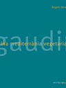 Gaudir. Cuina mediterrània vegetariana