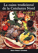 La cuina tradicional de la Catalunya Nord. Els vins del Rosselló