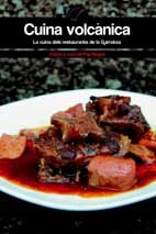 Cuina volcànica. La cuina dels restaurants de la Garrotxa
