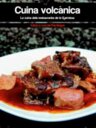 Cuina volcànica. La cuina dels restaurants de la Garrotxa