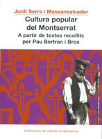 Cultura popular del Montserrat. A partir de textos recollits per Pau Bertran i Bros