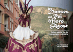 Les Danses del Rei Moro d'Agost. Cultura popular des de l'antropologia i la història