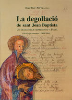 La degollació de sant Joan Baptista. Un drama bíblic representat a Foixà. Edició del centenari 1904-2004