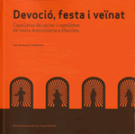 Devoció, festa i veïnat. Capelletes de carrer i capelletes de visita domiciliària a Manlleu