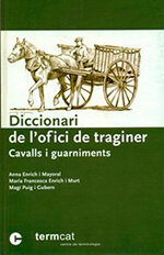 Diccionari de l'ofici de traginer: cavalls i guarniments