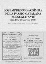 Dos impresos facsímils de la passió catalana del segle XVIII (Vic, 1773 i Manresa, 1798)