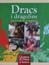 Dracs i dragolins. Bestiari de foc de Badalona
