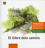 El llibre dels camins: manual per esvair dubtes, desfer mites i reivindicar drets