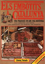 Els embotits a Catalunya. Una tradició, un art, una indústria