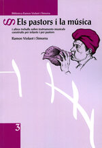 Els pastors i la música (i altres treballs sobre instruments construïts per infants i pastors)