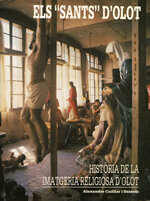 Els sants d'Olot. Història de la imatgeria religiosa d'Olot