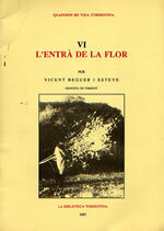 Quaderns de vida torrentina VI. L'Entrà de la Flor
