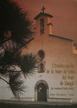 L'Ermita-Capella de la Mare de Déu del Port de Llançà. III centenari (1691-1991)