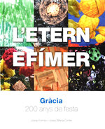 L'etern efímer. Gràcia: 200 anys de festa