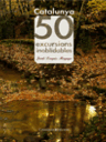 Catalunya.50 excursions inoblidables
