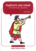 Explica'm una cançó. 20 tradicionals catalanes