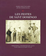 Les festes de Sant Domingo. Permanència, transformació i canvi. Llorito (Mallorca), segles XVII-XX