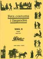 Fets, costums i llegendes. El Segrià III