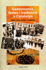 Gastronomia, festes i tradicions a Catalunya