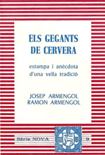 Els gegants de Cervera. Estampa i anècdota d'una vella tradició